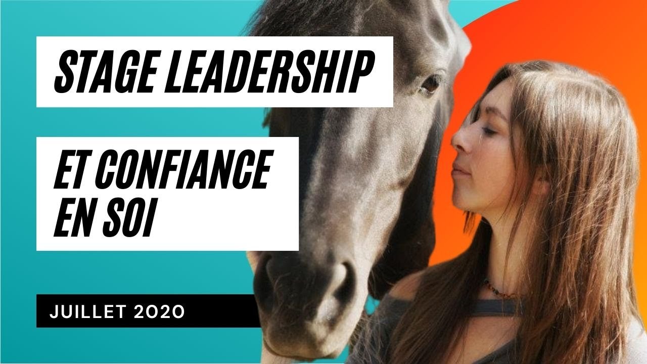 STAGE LEADERSHIP et CONFIANCE EN SOI - Approche EPONAQUEST (Linda Kohanov)