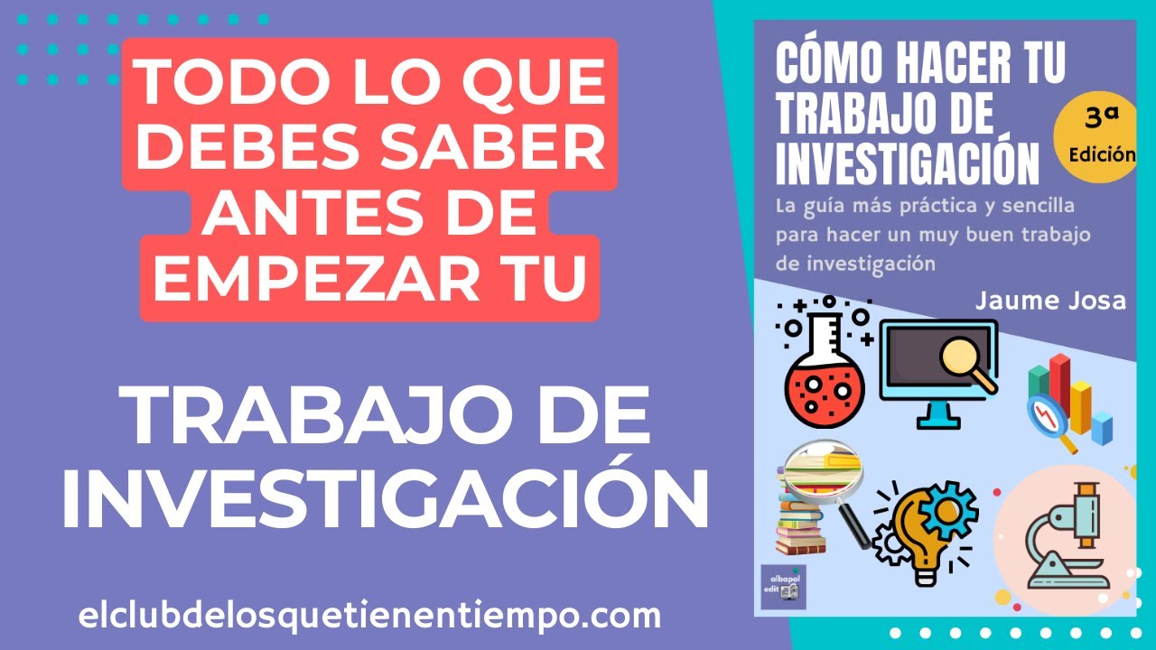Lo que debes saber para hacer un trabajo de investigación.