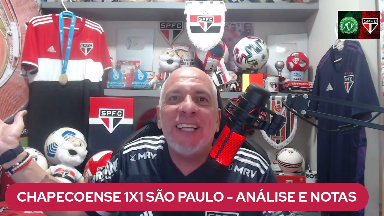 CHAPECOENSE 1X1 SÃO PAULO - CAMPEONATO BRASILEIRO - ANÁLISE E NOTAS