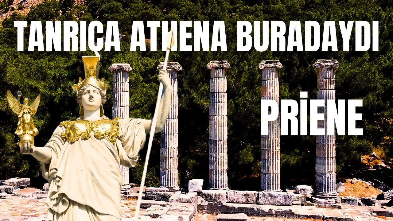 GARİBAN KALMIŞ PRİENE ANTİK KENTİ HAKKINDA BİLMEDİKLERİNİZ