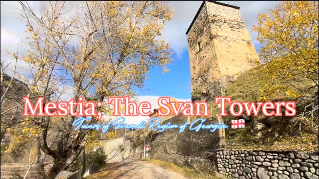 The Svan Towers of Mestia, Georgia 🇬🇪 