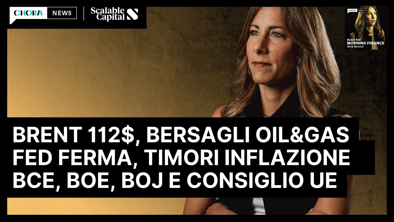 Brent 113$. BOJ ferma: Nikkei -3,5%, focus Yen. Fed ferma, oggi BCE, BOE e EUCO | Morning Finance