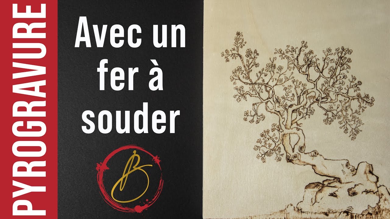 WOOD BURNING - PYROGRAVURE - BONZAÏ - COMMENT FAIRE FR