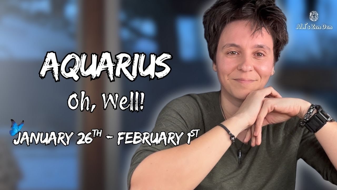 AQUARIUS ♒︎ - 