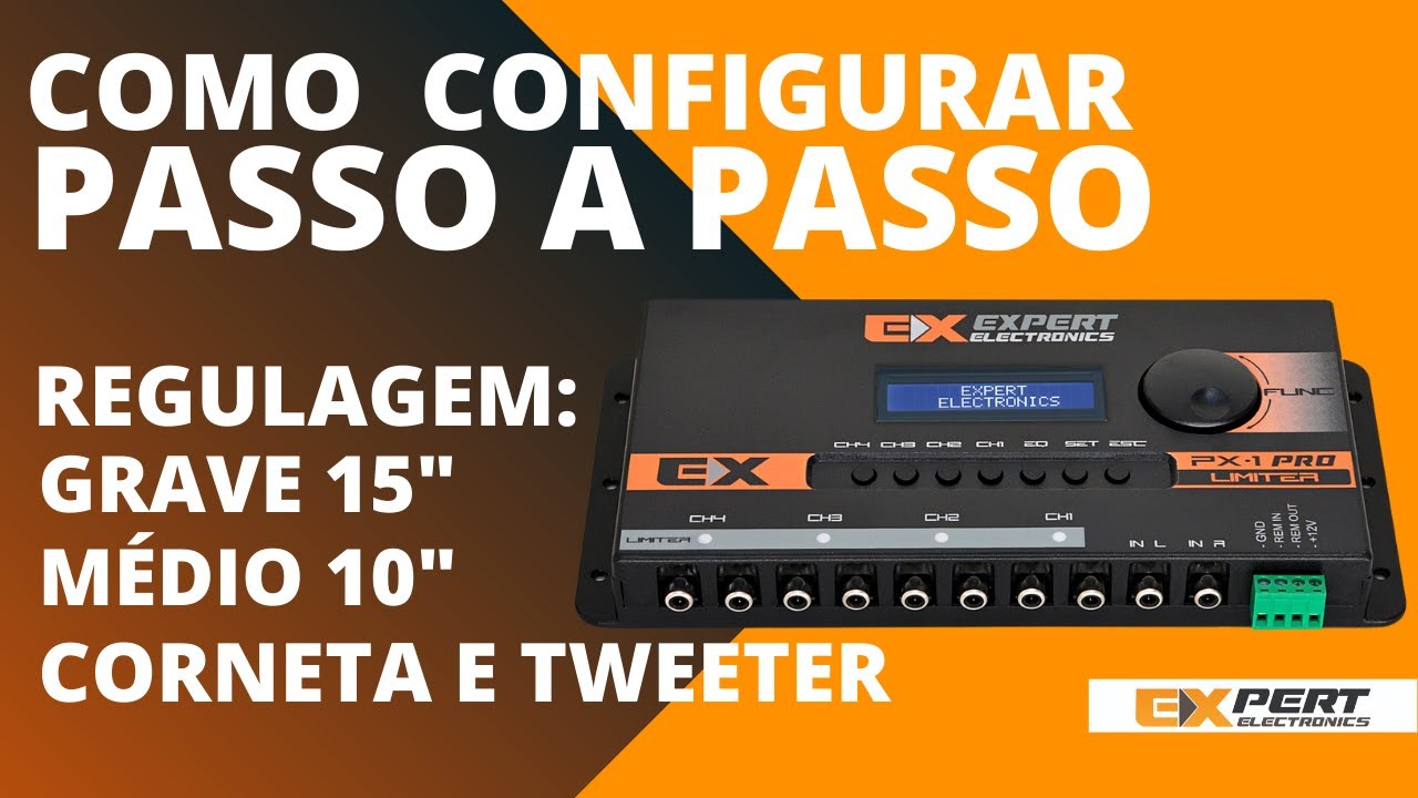 REGULAGEM BASICA PARA SOM 4 VIAS | Expert Electronics