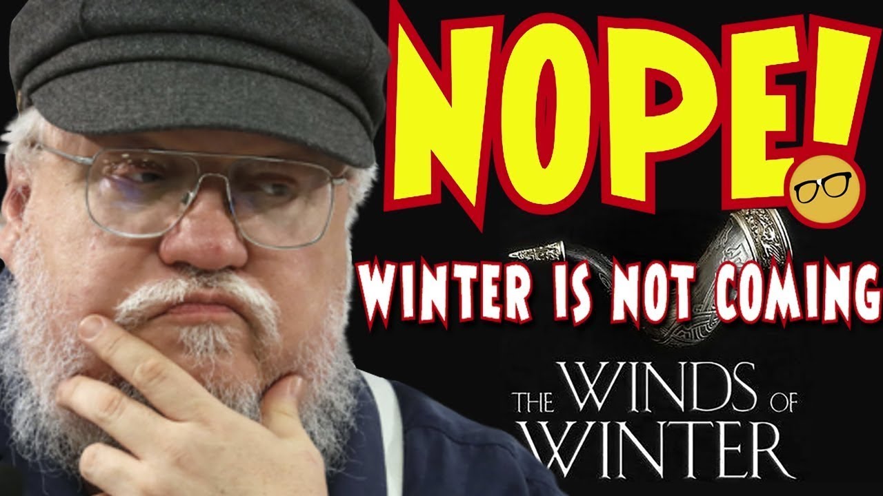 George RR Martin FAILS to Deliver The Winds of Winter and Will NEVER Finish ASOIAF