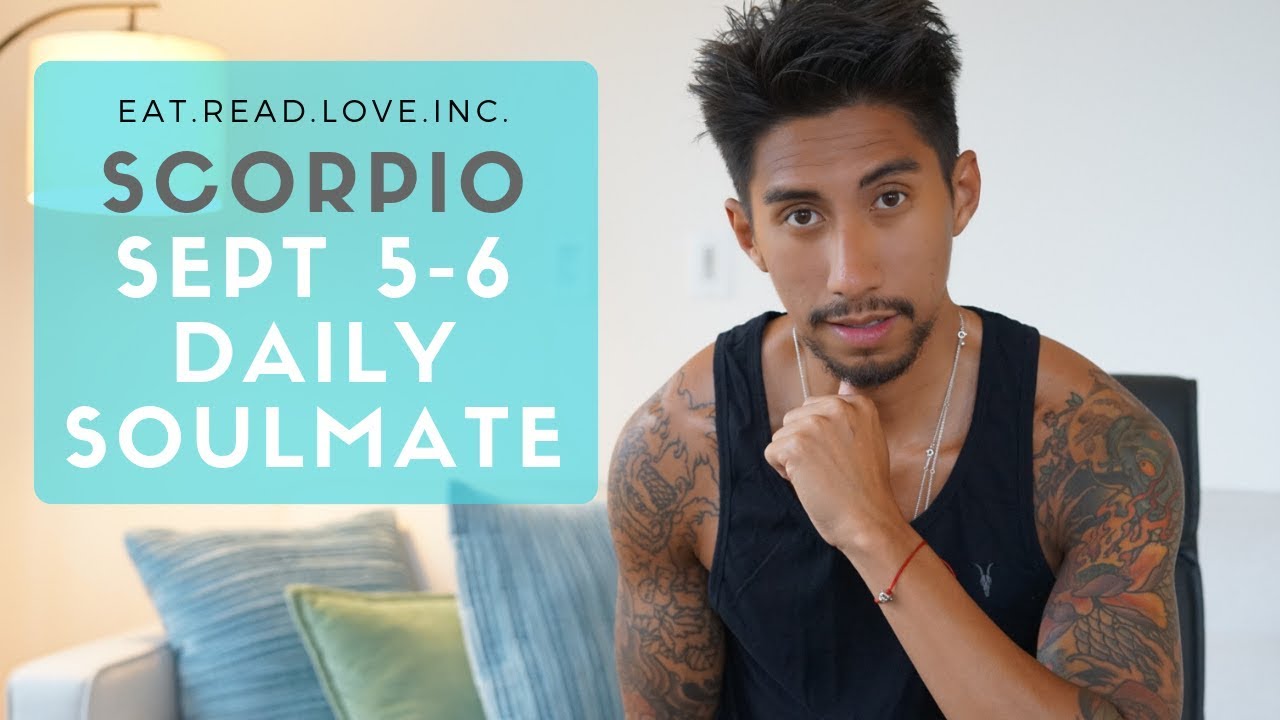 SCORPIO SOULMATE “ITS COMING SOON BE PREPARED YAS?“ SEPT 5 6 DAILY TAROT READING