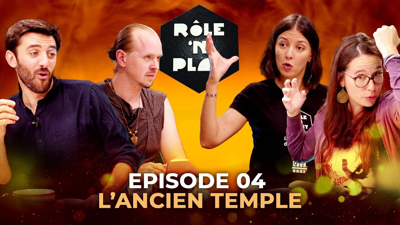 L'ancien temple - Rôle'n Play - S9:E4