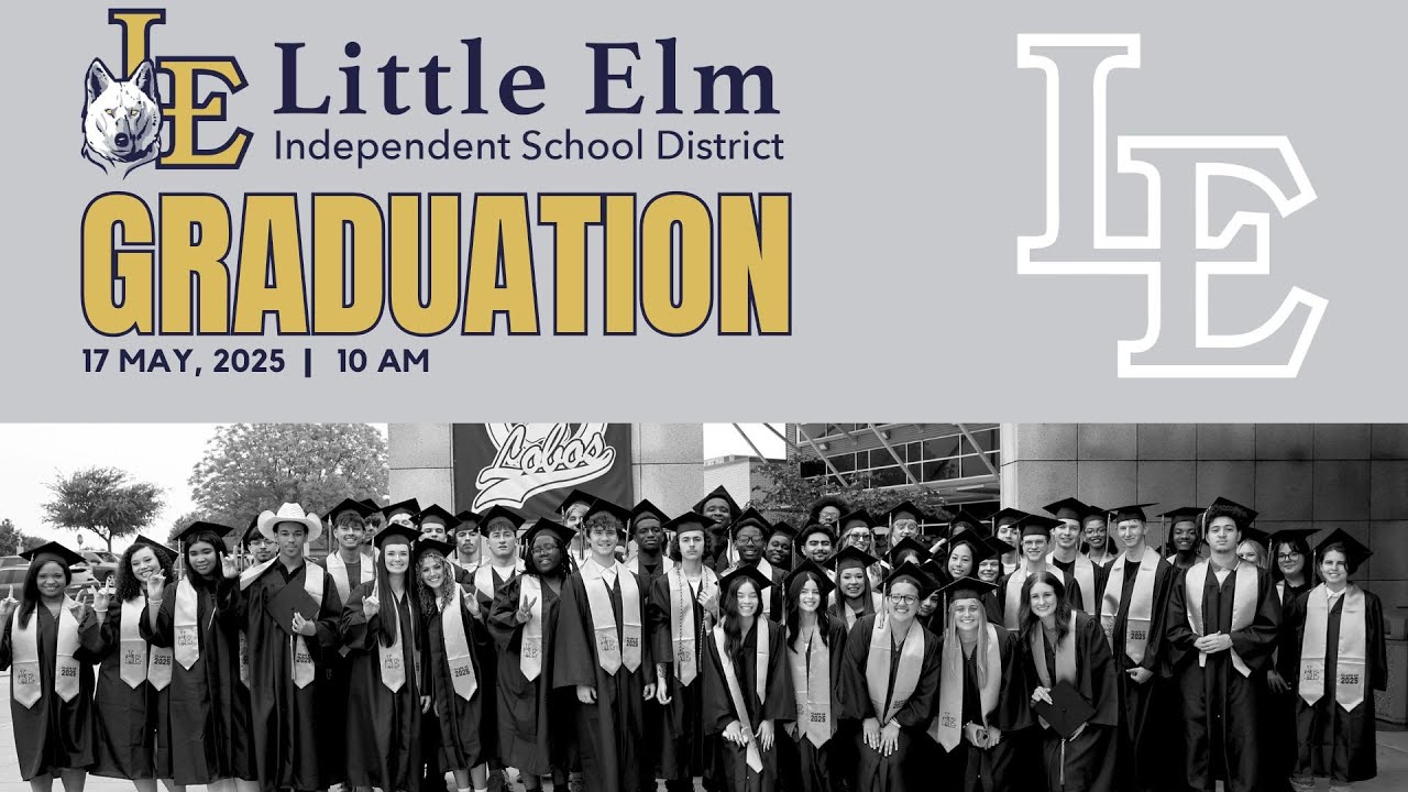 Little Elm High School Graduation - Class of 2025