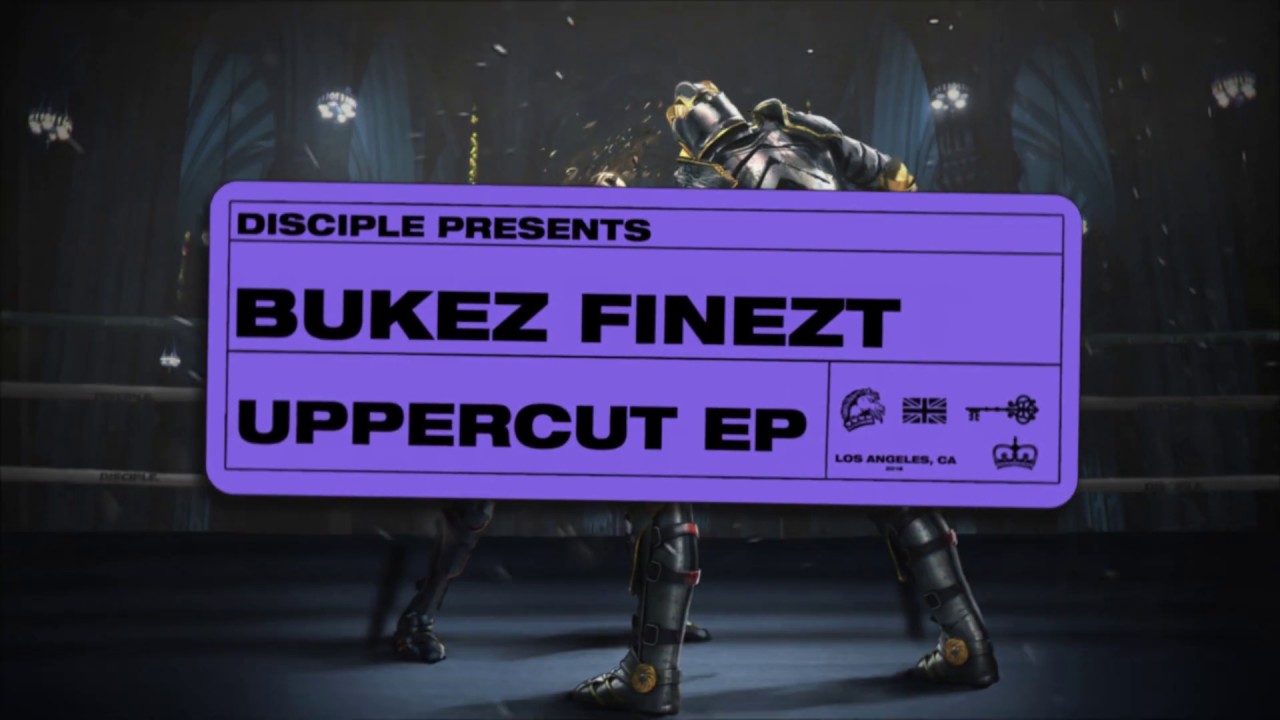 Bukez Finezt - Uppercut EP [DROPS ONLY]