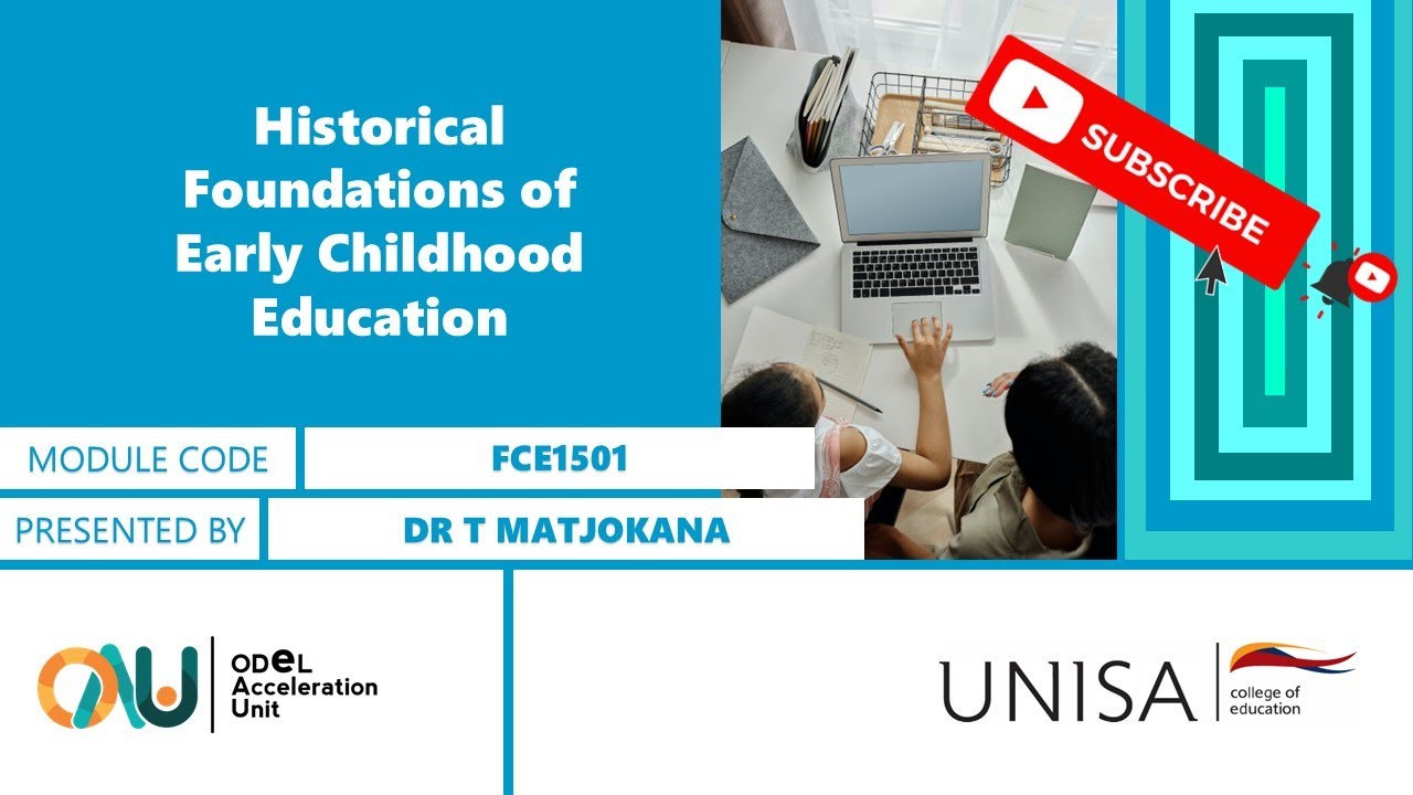 FCE1501: Historical Foundations of Early Childhood Education by Dr T. Matjokana
