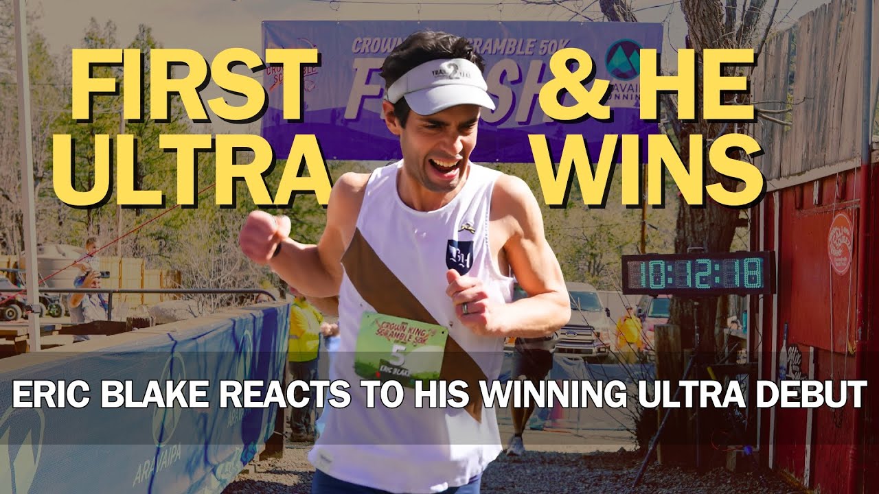 First Ultra, First Win: Eric Blake’s Crown King Scramble 50K Finish & Interview