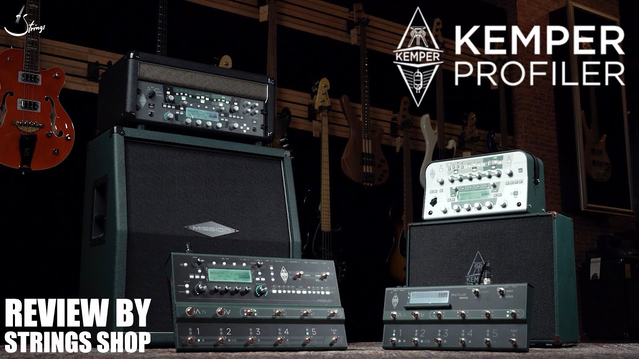 STRINGS SHOP REVIEW : KEMPER PROFILER AMPS
