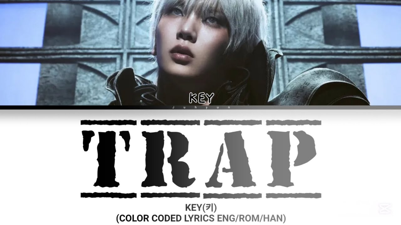 KEY(키)-'Trap'(COLOR CODED LYRICS ENG/ROM/HAN)