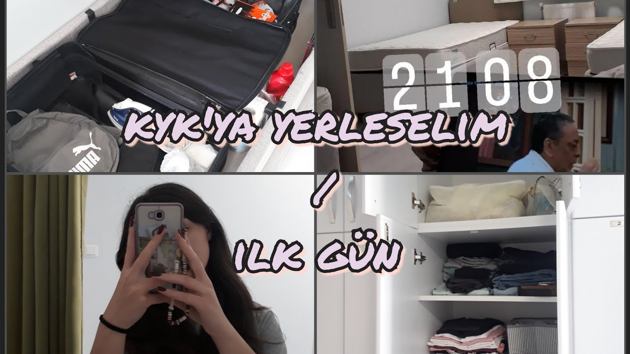 kyk'ya yerleşelim & ilk gün