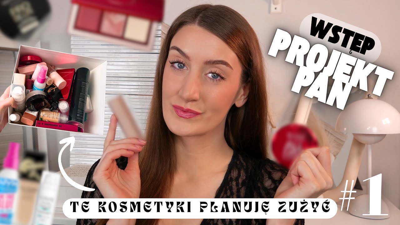 Mój PROJEKT PAN te kosmetyki chce zużyć w tym roku 🤎