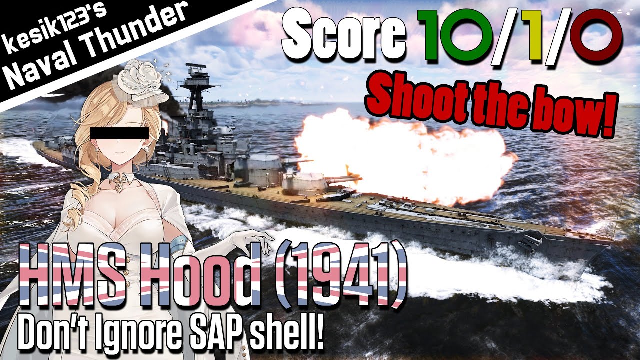 [War Thunder Naval] Don't Ignore SAP shell! | HMS Hood (1941)：Admiral Class Battlecruiser | 2K QHD
