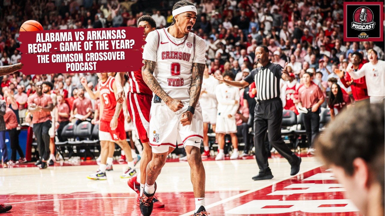 Alabama vs Arkansas Recap - Game of the Year??? - The Crimson Crossover Podcast