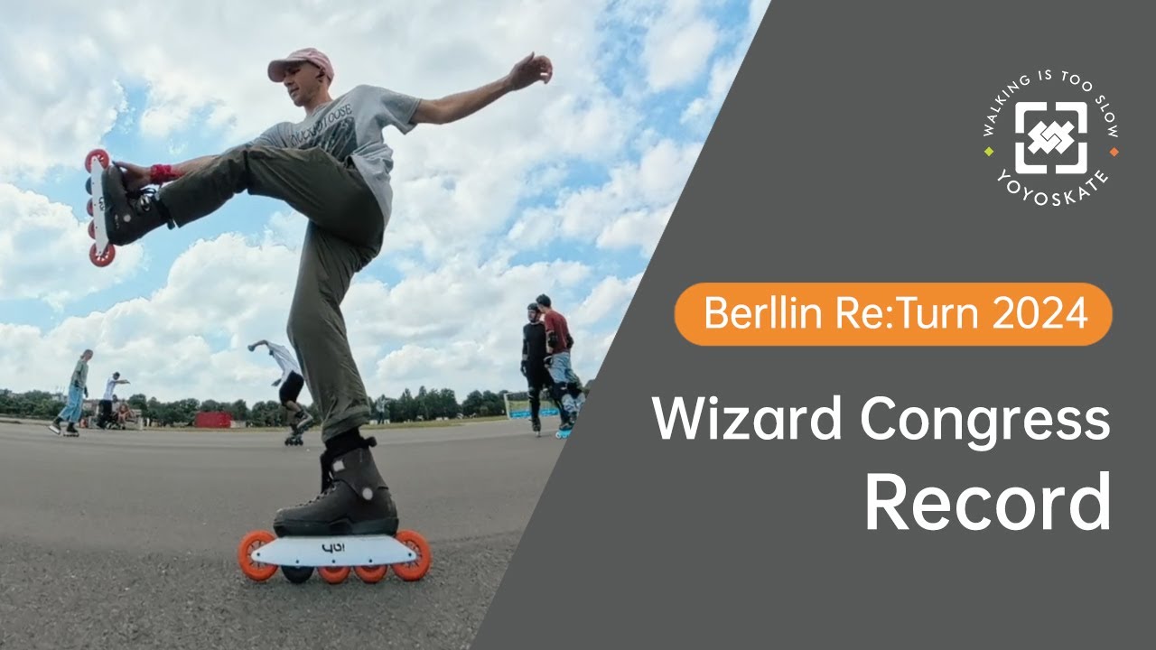 2024 Return Berlin Wizard Congress Record | YOYOSKATE
