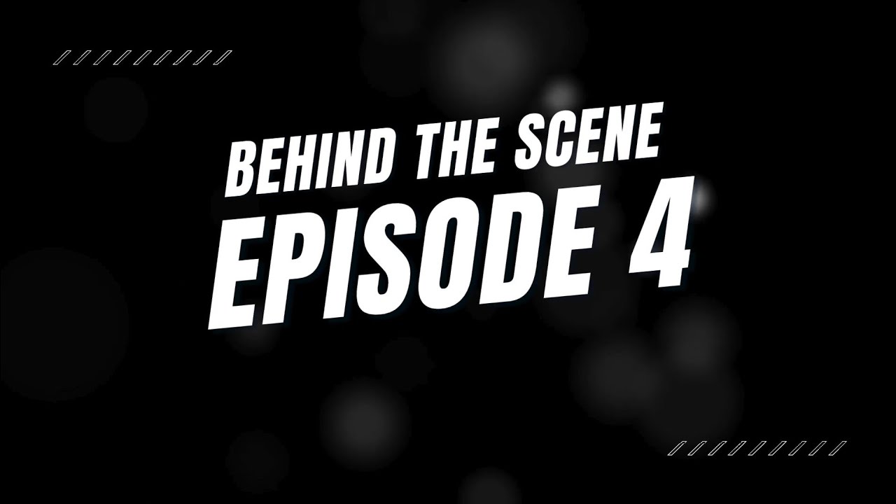 Behind The Scene | Episode 4 | UET Narowal | Ahad and Anees