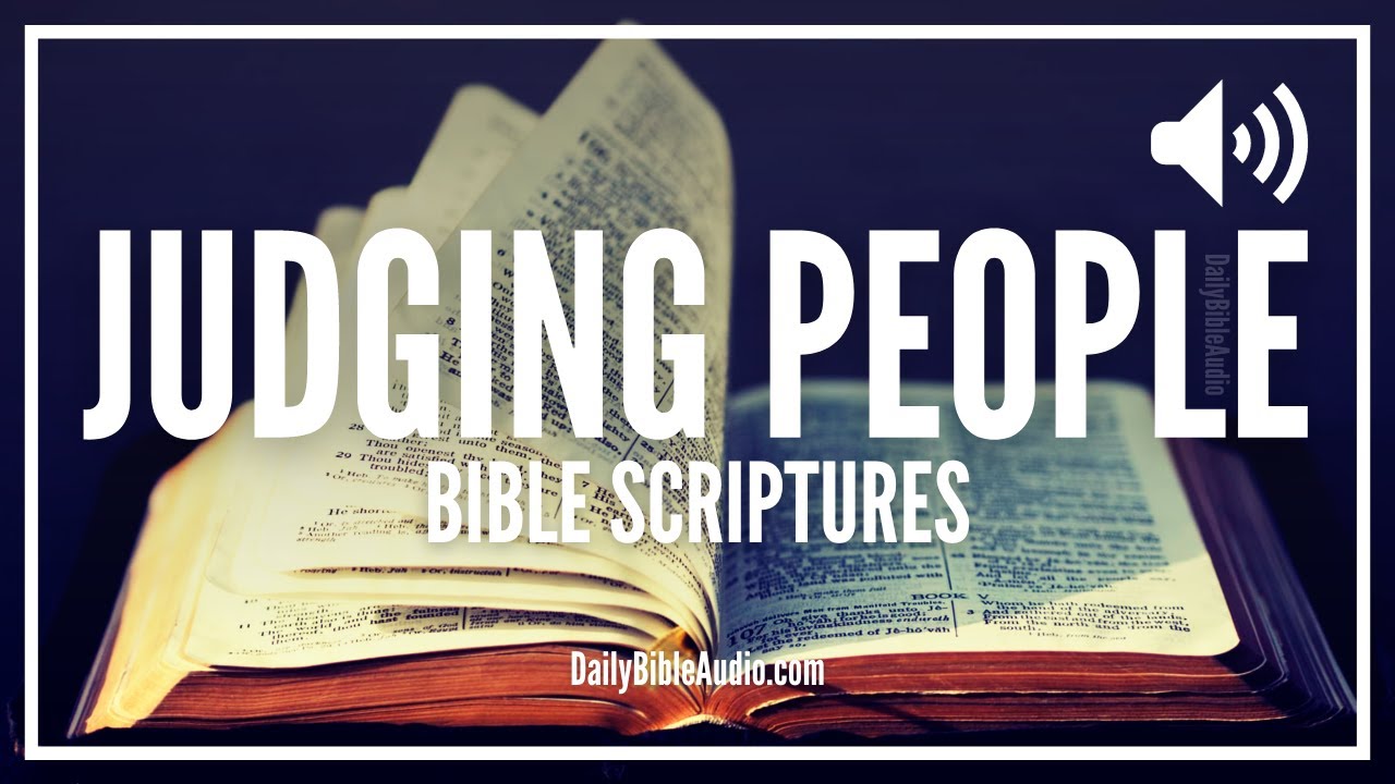 Bible Verses About Judging People | What The Bible Says When You Judge Someone (POWERFUL)