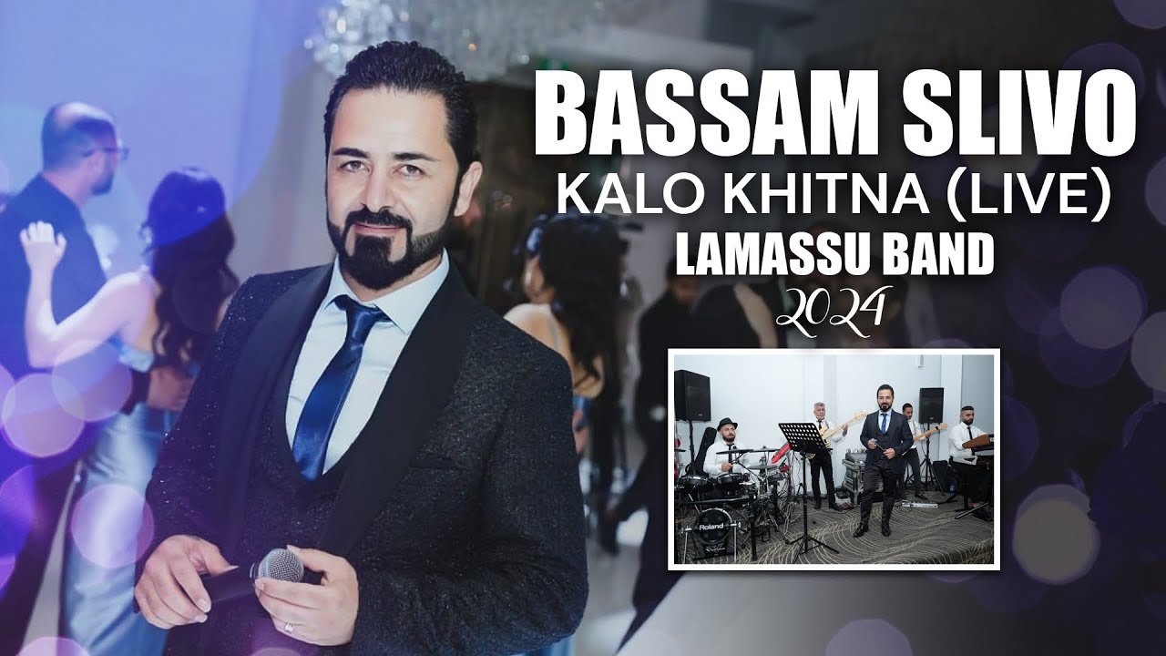 Bassam Slivo - Kalo KhitnaLive (2024) بسام سليفو