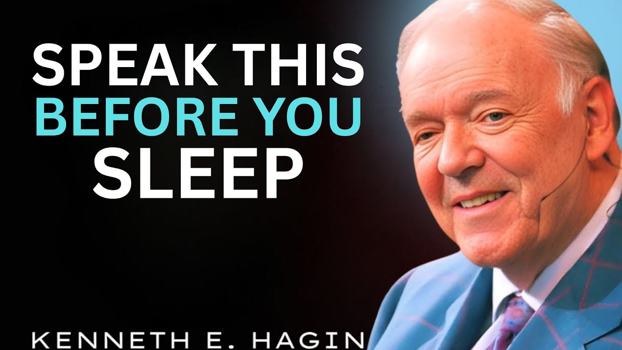 Say This Tonight and Wake Up Completely Healed | Kenneth E Hagin Motivational Speech