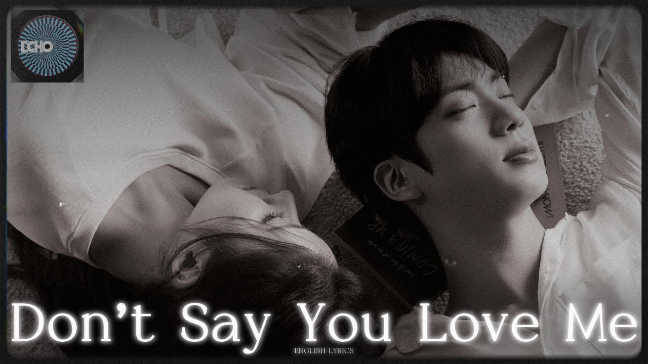 진 (Jin) 'Don't Say You Love Me' [ENGLISH LYRICS]