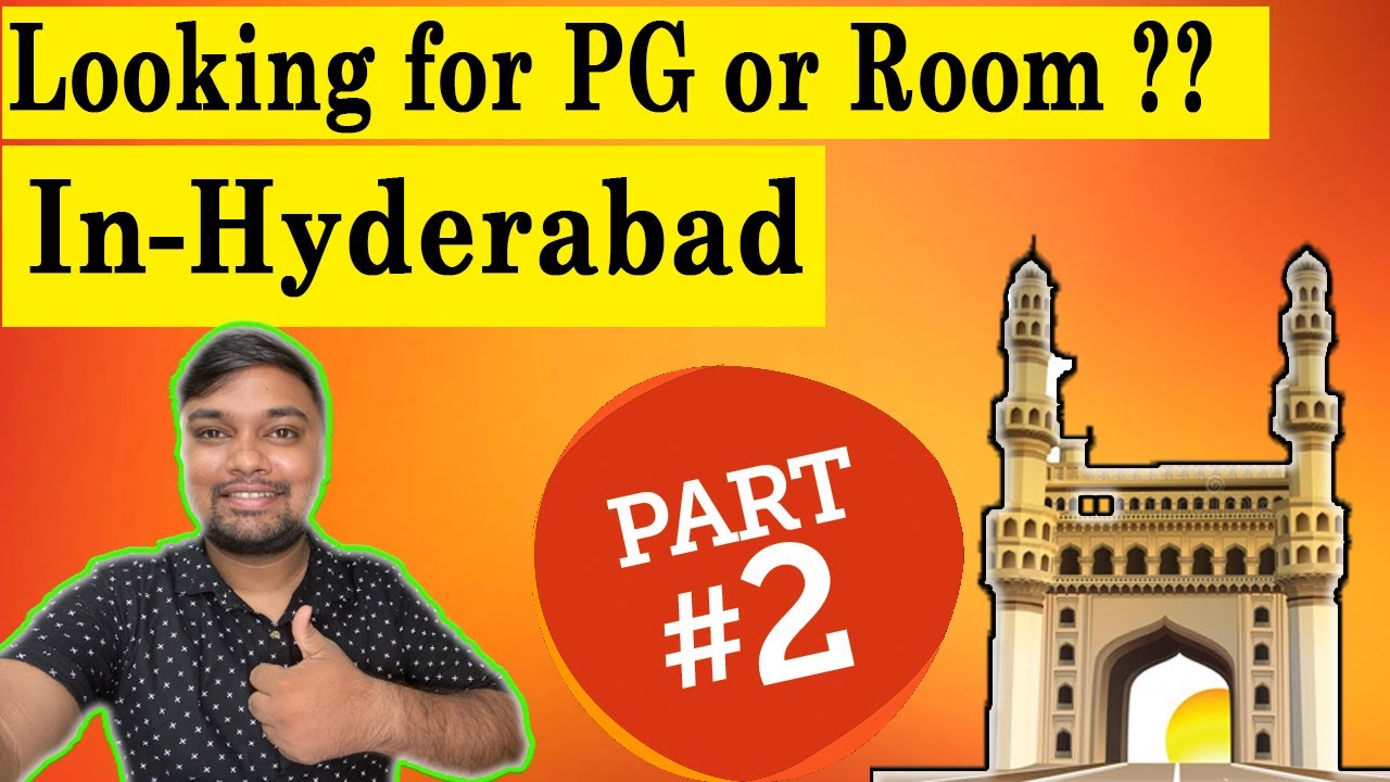 Looking for PG/ROOM in Hyderabad ?? Part 2 - Answered all Question in this video.