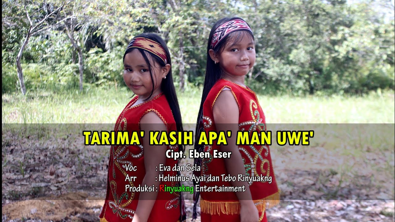 TARIMA KASIH APA' MAN UWE' - EVA & SELA || LAGU DAYAK TERBARU 2025