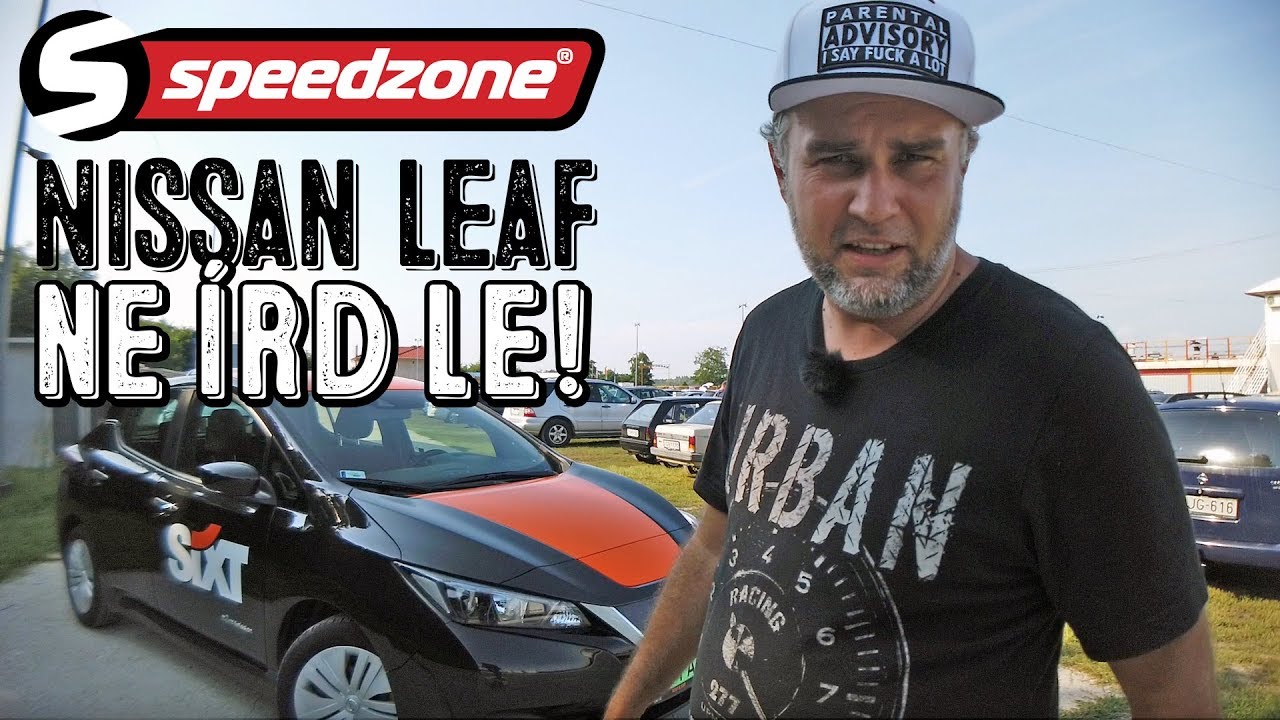 Speedzone-teszt: Nissan Leaf, ne írd le!