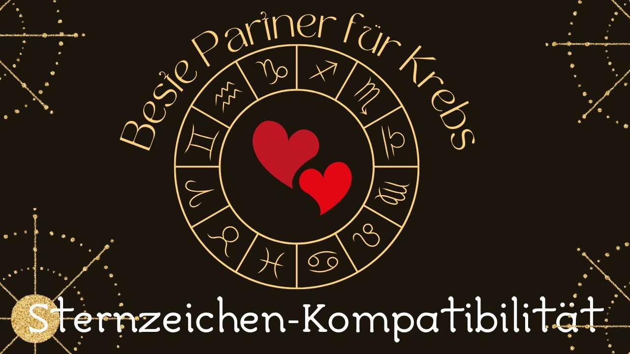 Sternzeichen-Kompatibilität: Beste Partner für Sternzeichen Krebs