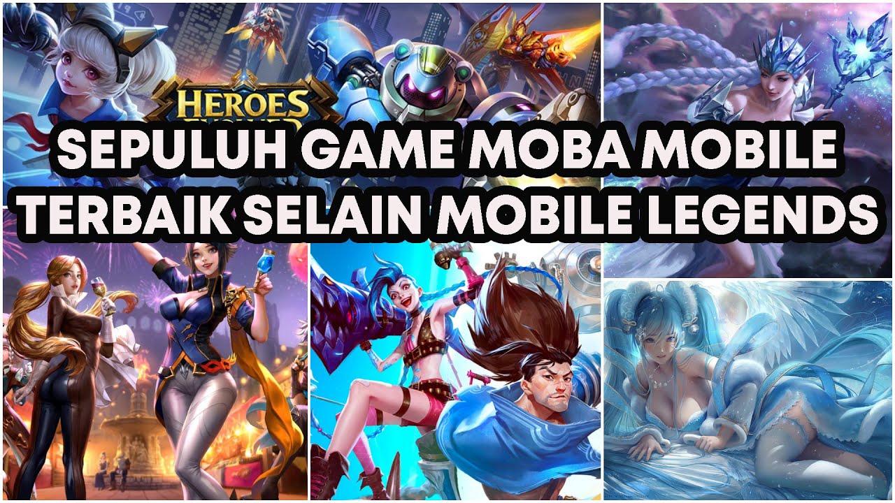 Sepuluh Game MOBA Terbaik Di Mobile Selain Mobile Legends