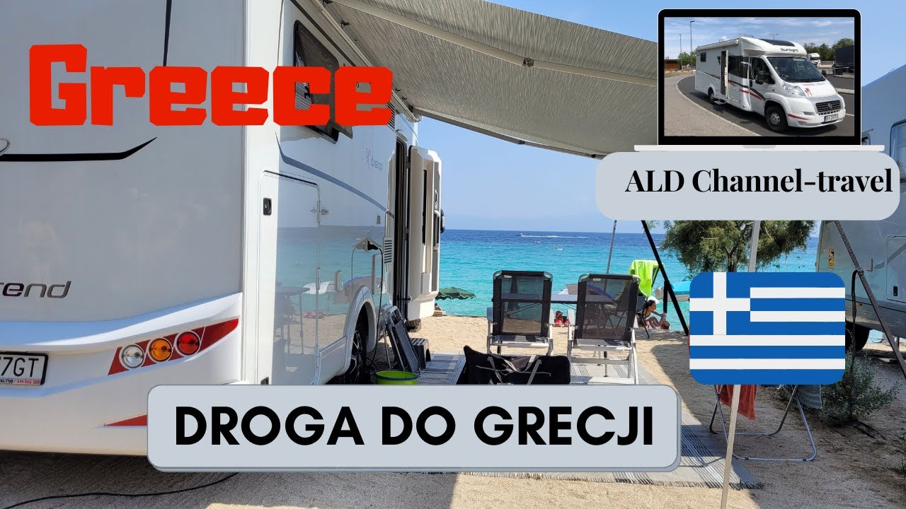 GRECJA kamperem droga