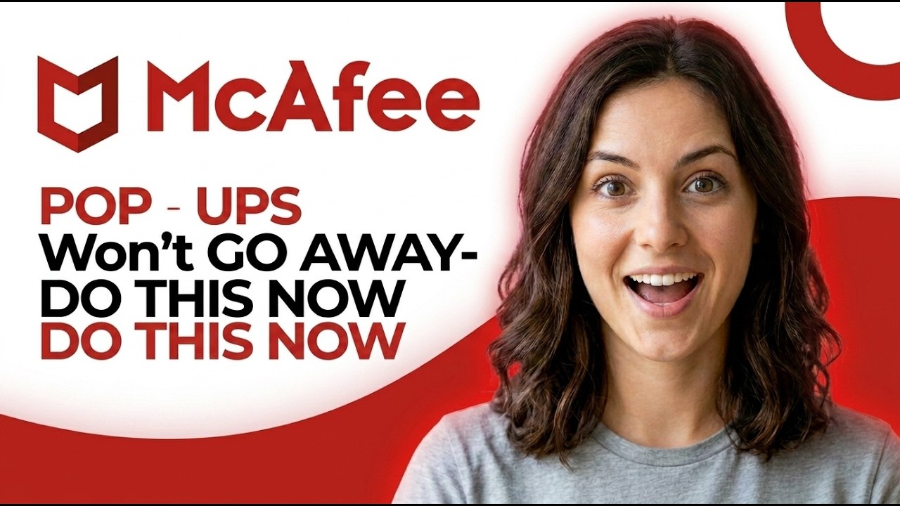 McAfee Pop-Ups Won&rsquo;t Go Away? Fix It Fast (2026 Guide)