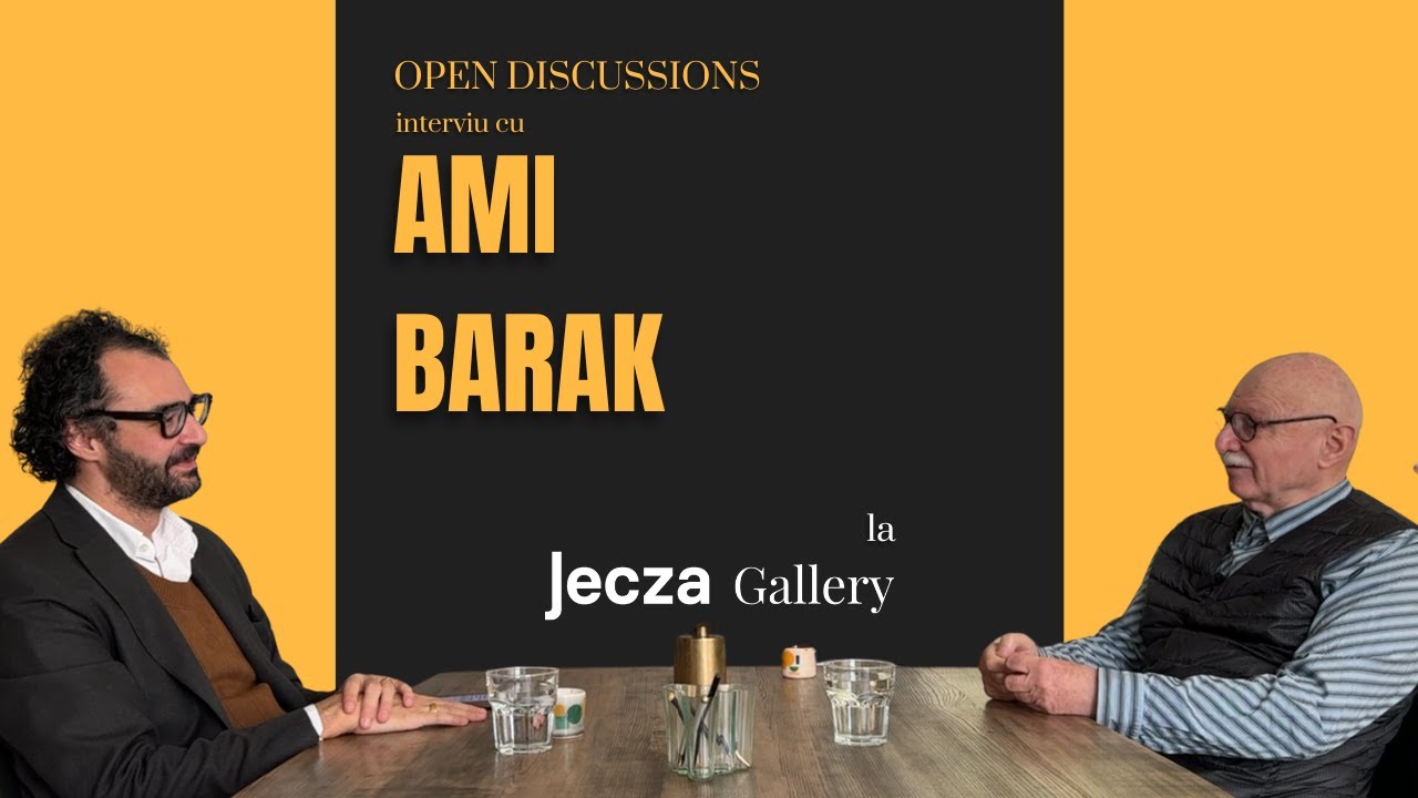 Open Discussions - interviu cu Ami Barak la Jecza Gallery