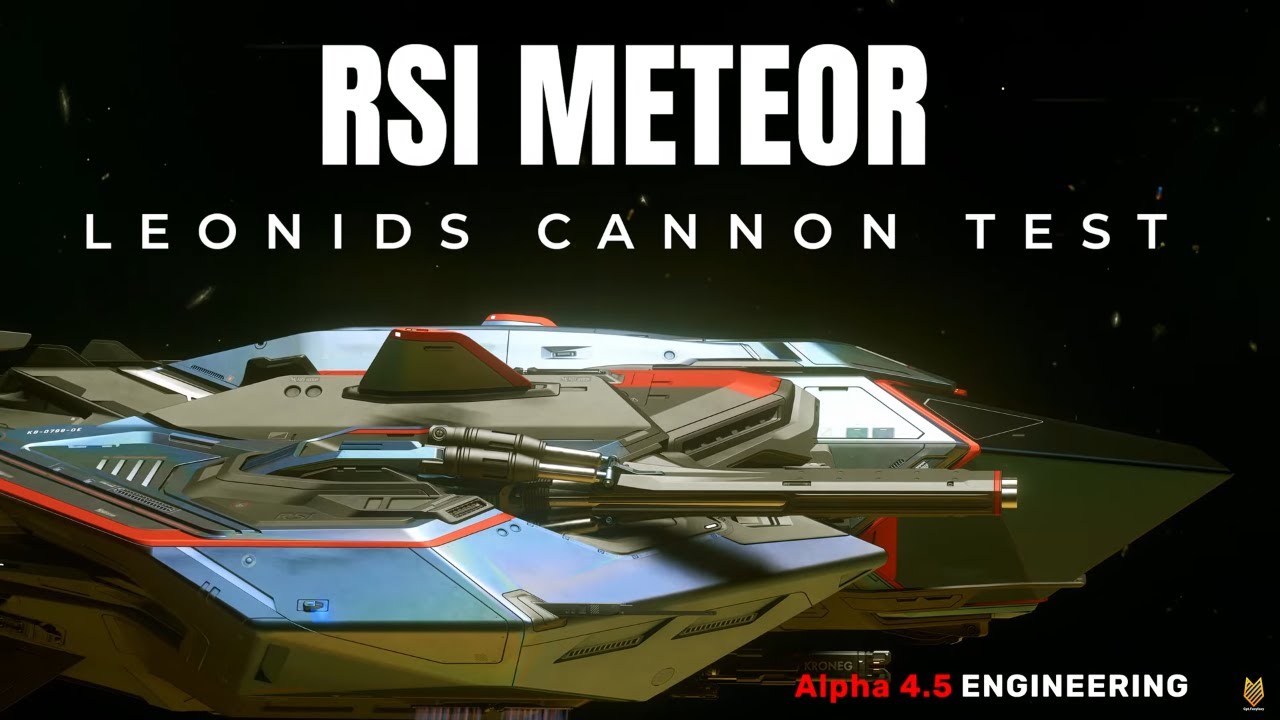 RSI Meteor & Leonids Cannon Penetration & Combat Test in 4.5 Live | Star Citizen Science & Fun 4k