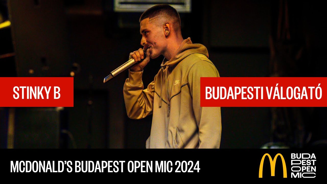 McDonald's Budapest Open Mic válogató – Budapest // Stinky B: Jobb Block