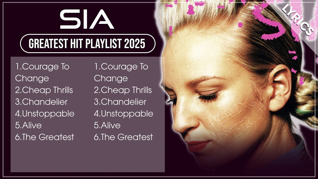 SIA 2025 MIX | SIA Best Songs Of All Time | SIA Full Album 2025