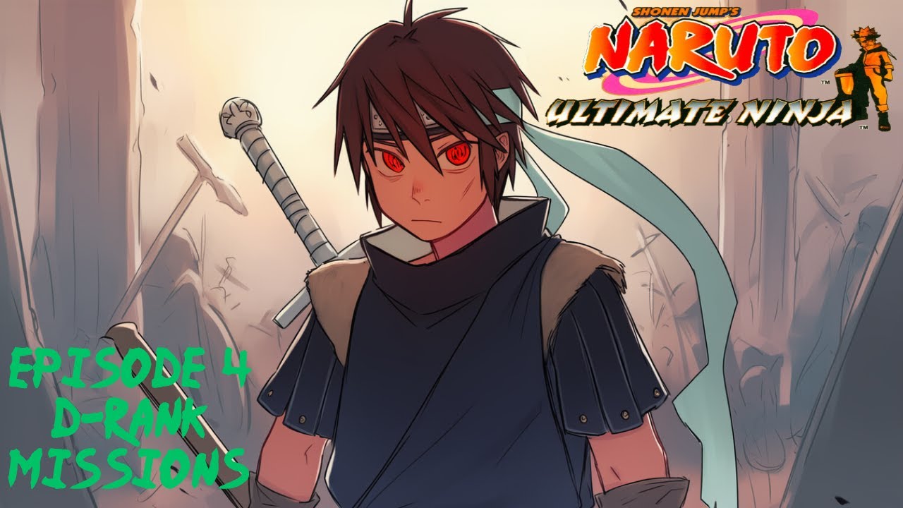 D-Rank Missions! (Naruto Ultimate Ninja) Ep 4