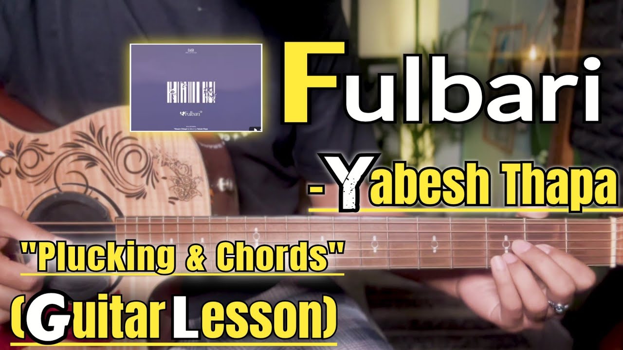 Fulbari - Yabesh Thapa | Guitar Lesson | Official Version | 