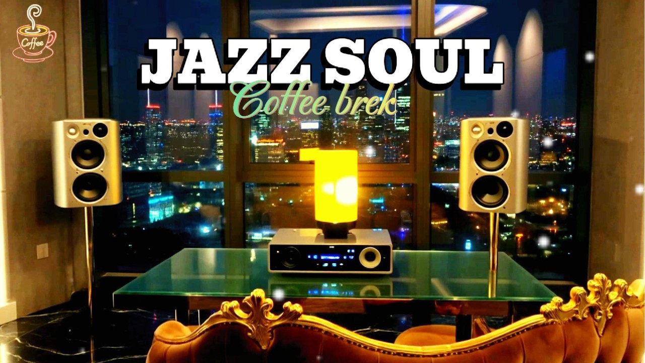 jazz soul R&B | COFFEE BREK, perfec for relax