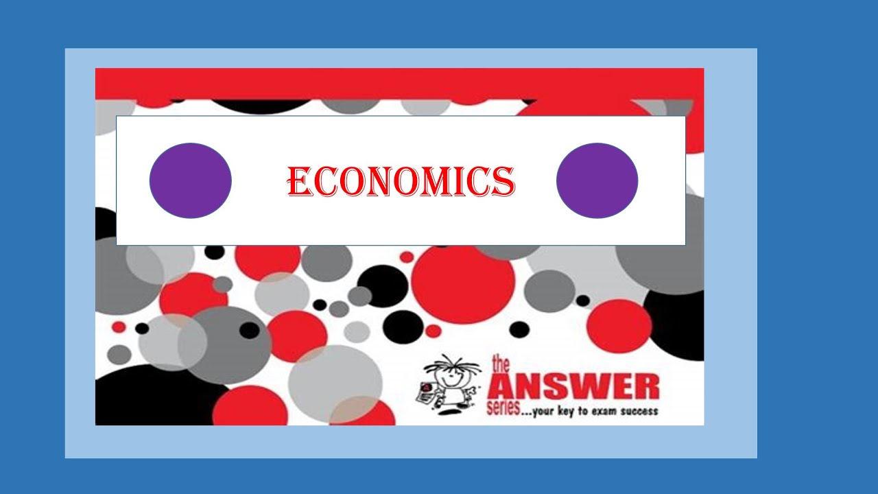 GRADE 11 ECONOMICS PAPER 2 QUESTION 1