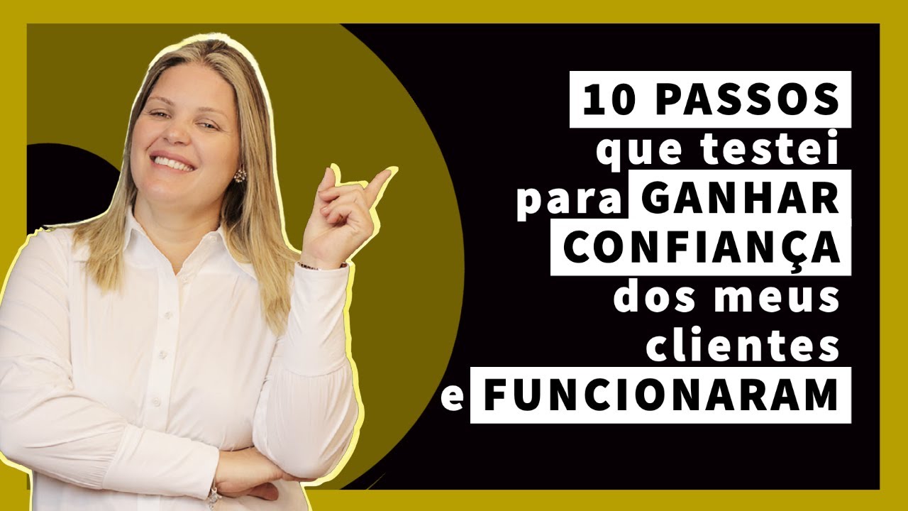 COMO ABORDAR CLIENTES E GERAR CONFIAN&Ccedil;A | 10 Passos