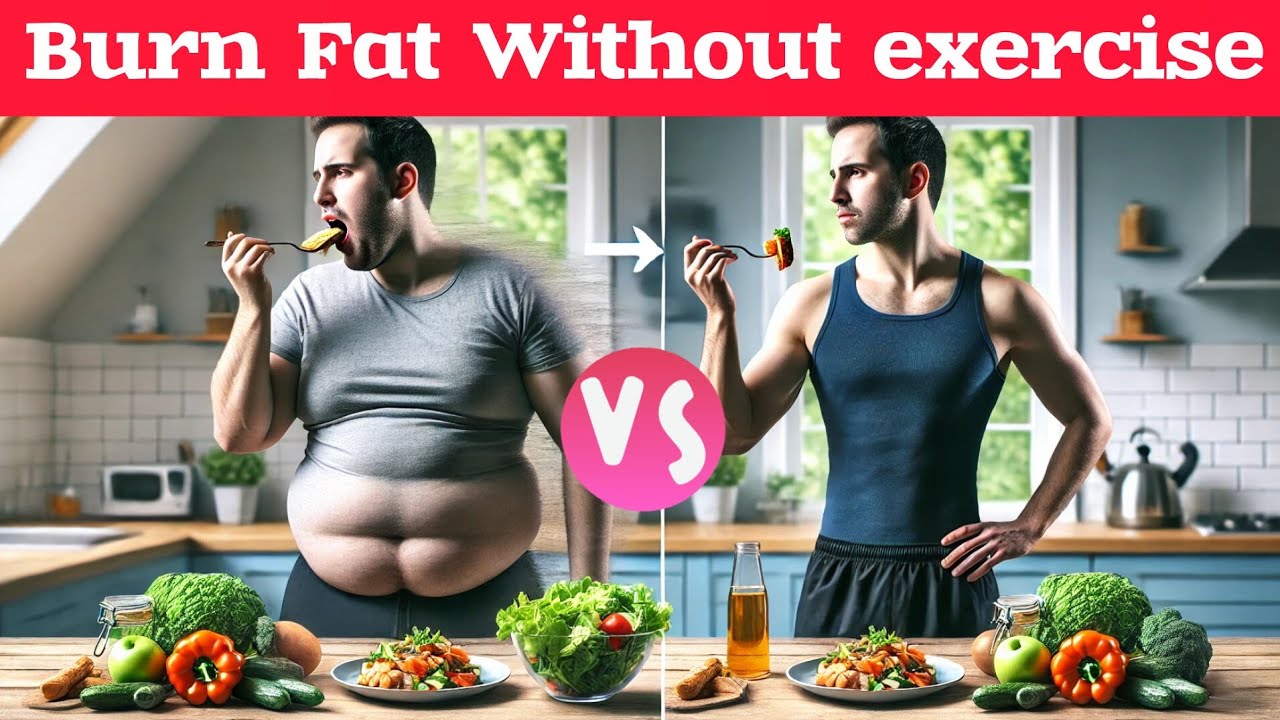 How to Burn Fat Without exercise | Natural Medications