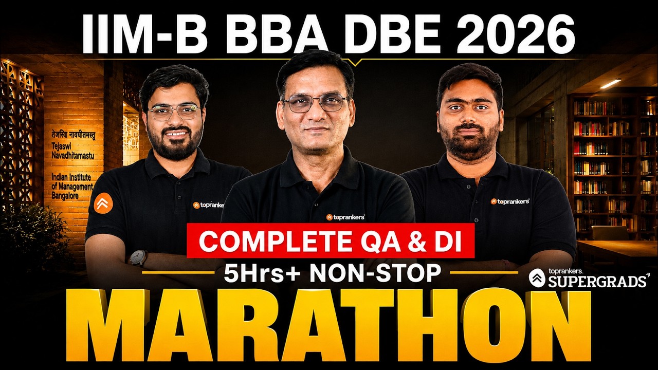 IIM Bangalore BBA DBE 2026 | Complete QA & DI Marathon | 5-Hours Non-Stop Quant Revision