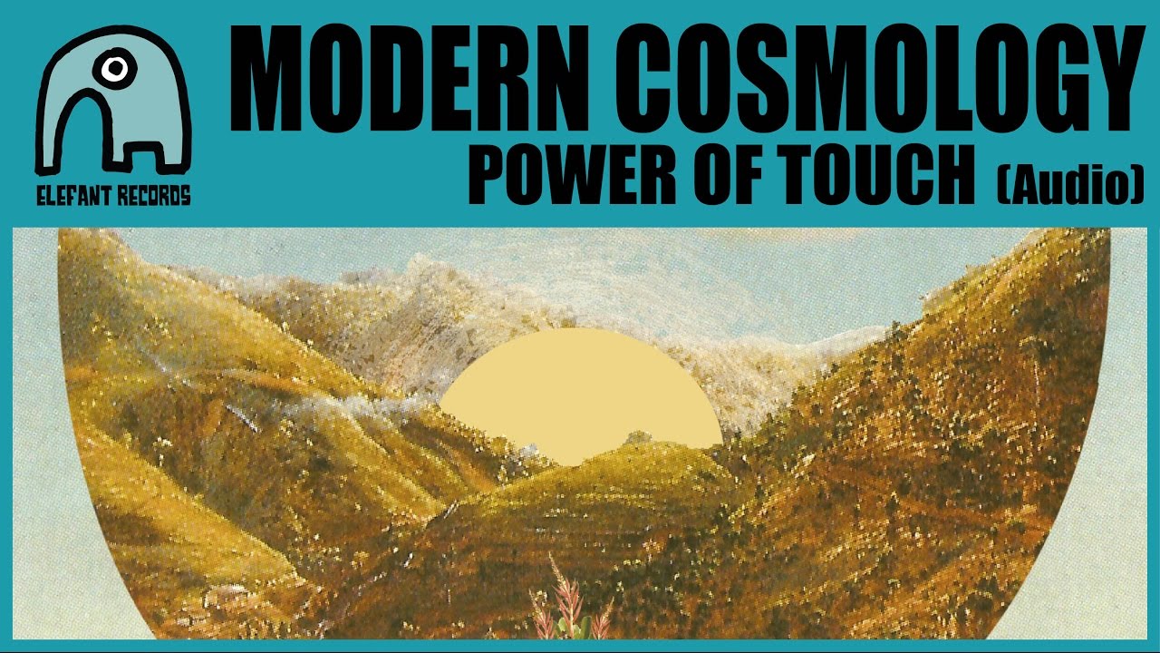 MODERN COSMOLOGY (LAETITIA SADIER) - Power Of Touch [Audio]