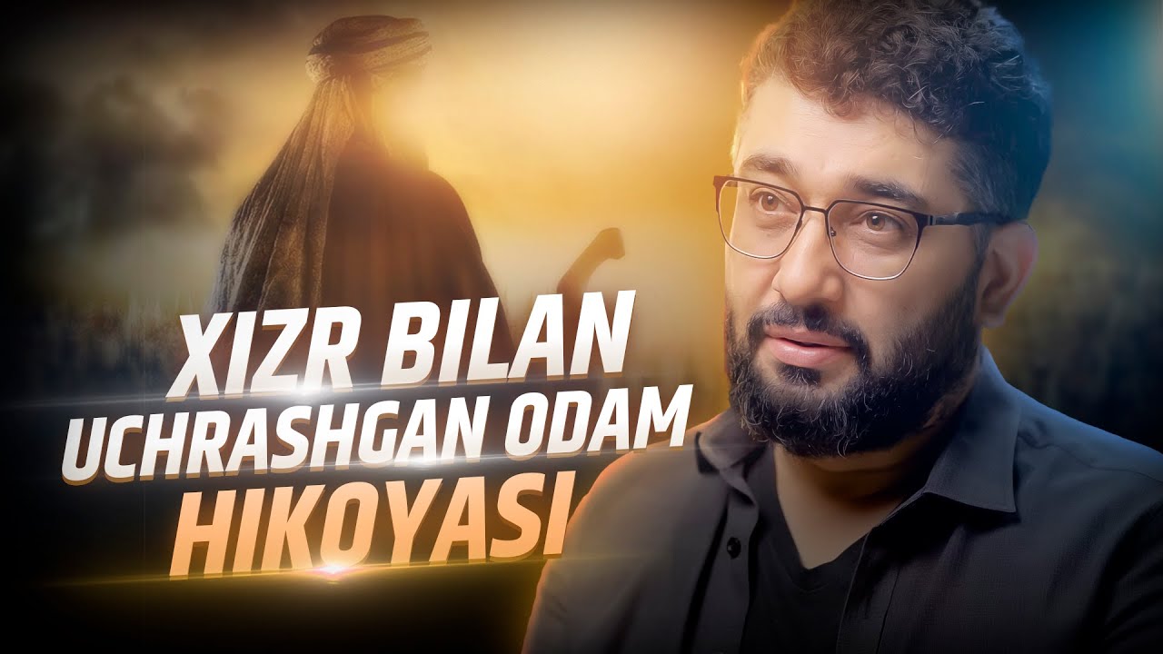 XIZR BILAN UCHRASHGAN ODAM HIKOYASI | @YOLDAGIODAM #abdukarimmirzayev