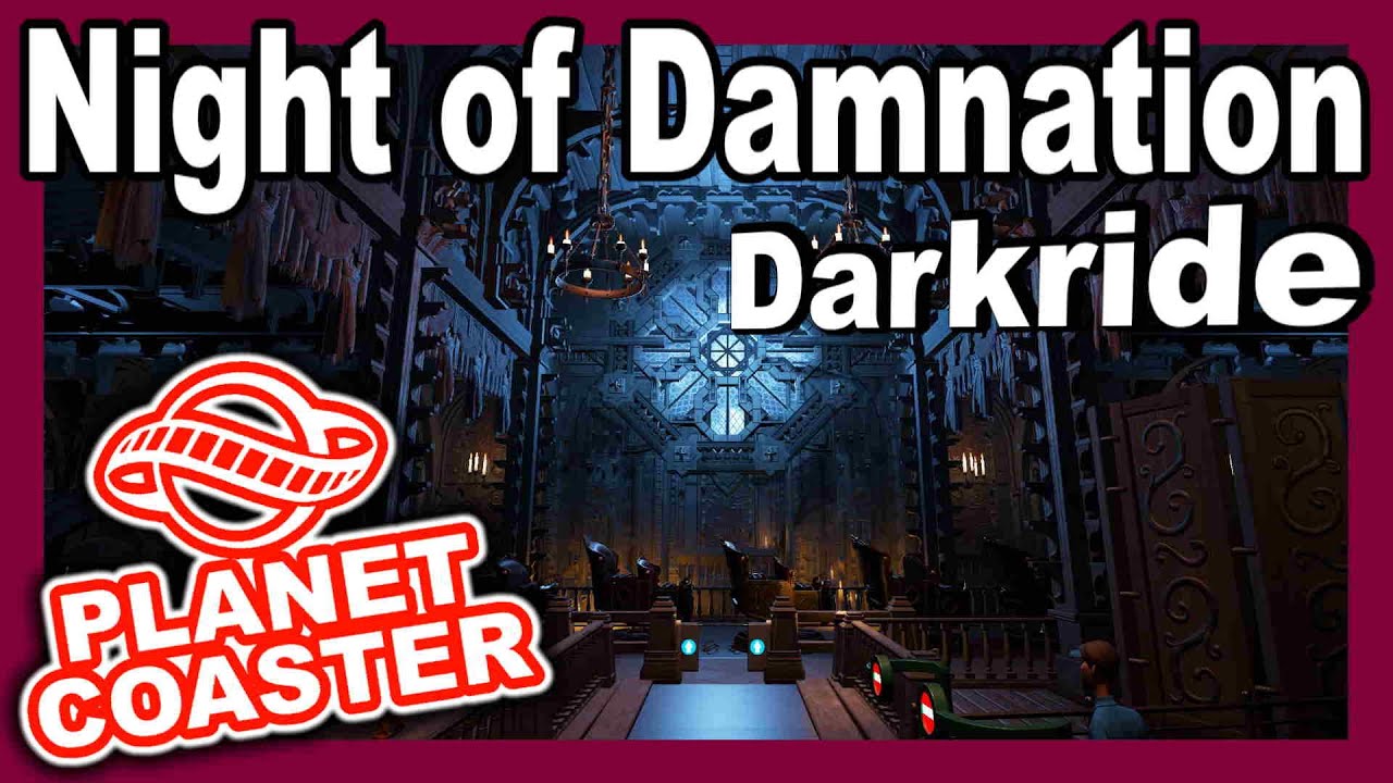 Night of Damnation: Darkride - Horror Feeling Pur! | PARKTOUR - Planet Coaster