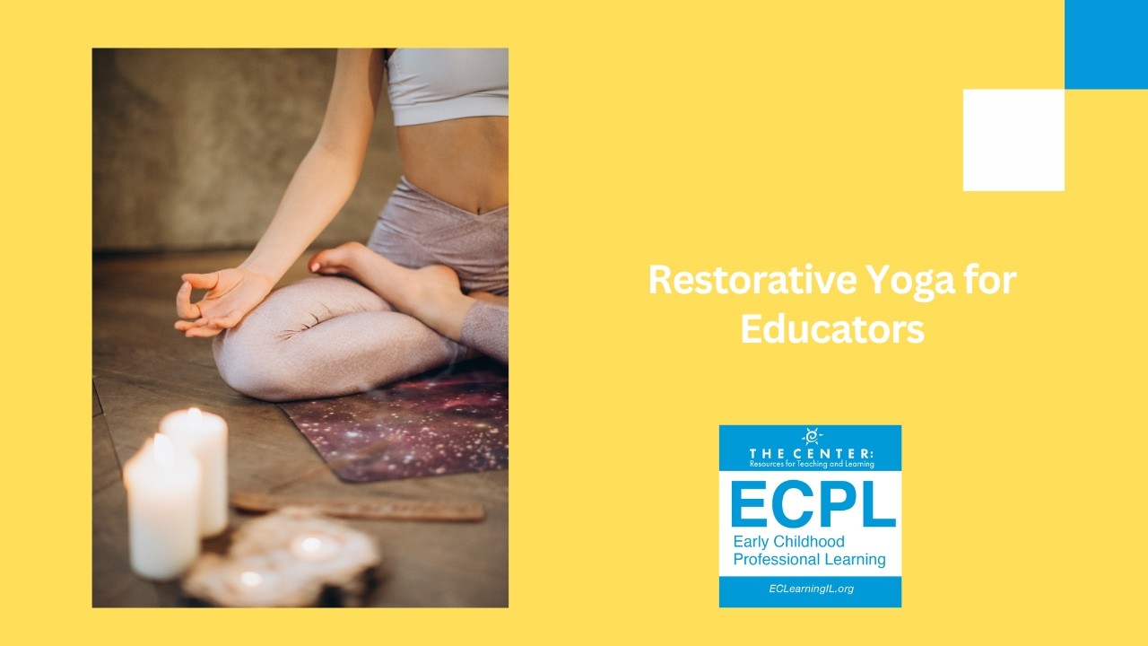 Restorative Yoga for Educators 2.4.26